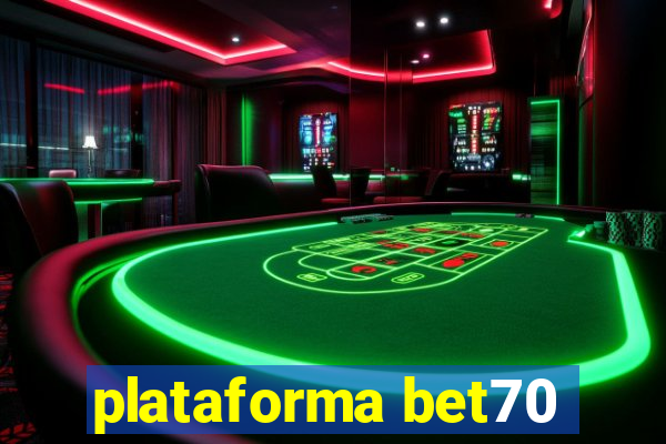 plataforma bet70